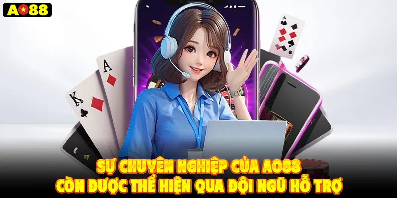 Chăm sóc khách hàng chuyên nghiệp tận tâm